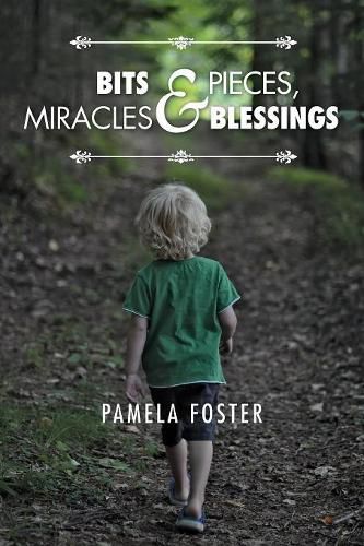 Cover image for Bits & Pieces, Miracles & Blessings