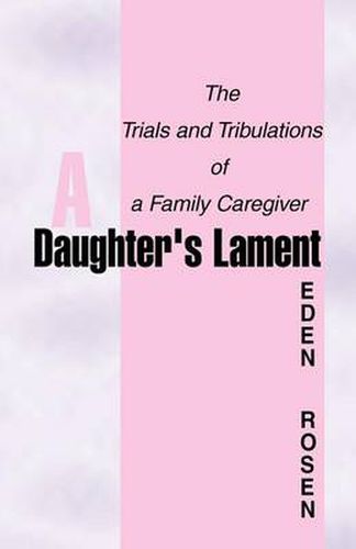 Cover image for A Daughter's Lament: The Trials and Tribulations