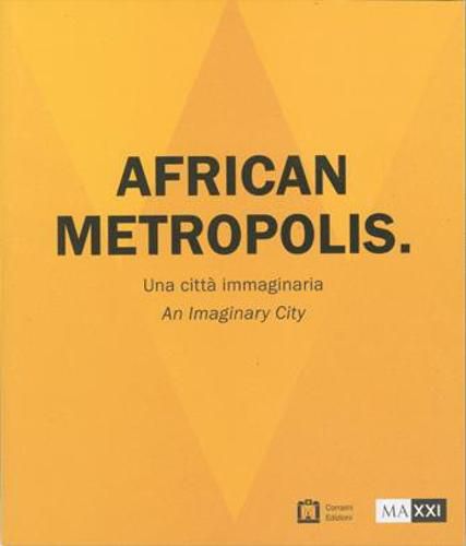 Cover image for African Metropolis - An Imaginary City