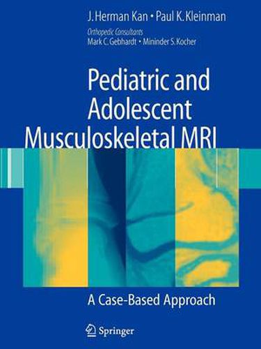 Pediatric and Adolescent Musculoskeletal MRI: A Case-Based Approach