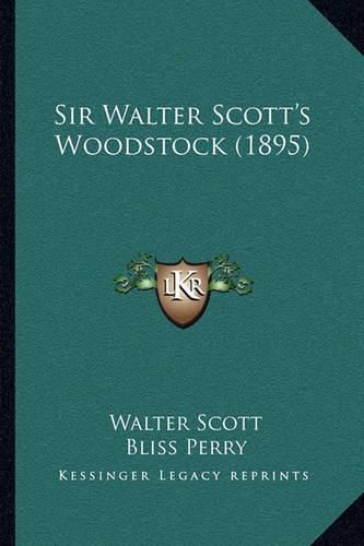 Sir Walter Scott's Woodstock (1895)