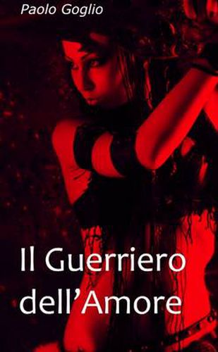 Cover image for Il Guerriero Dell'Amore