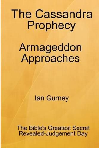 Cover image for The Cassandra Prophecy - Armageddon Approaches