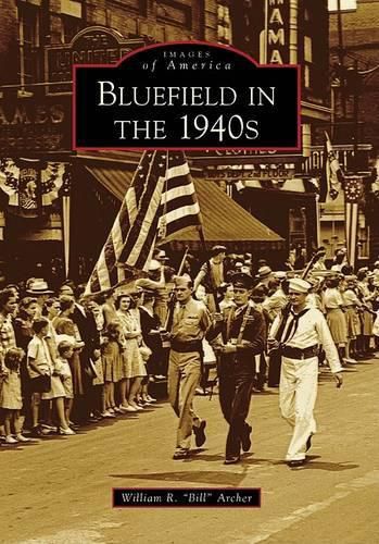 Bluefield in the 1940s Wv