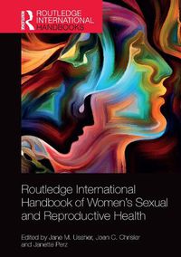 Cover image for Routledge International Handbook of Women's Sexual and Reproductive Health