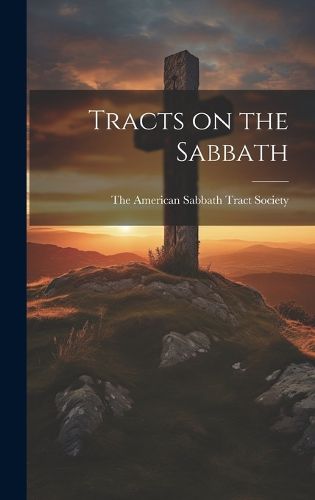 Cover image for Tracts on the Sabbath