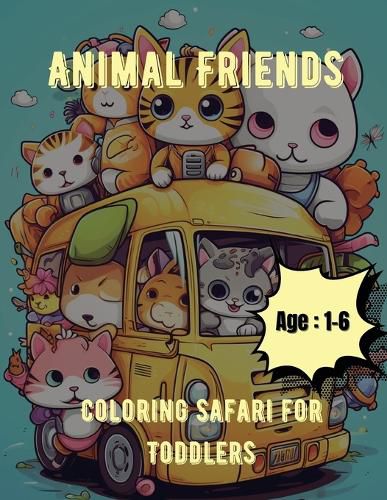 Cover image for Animal Friends Coloring Safari for Toddlers