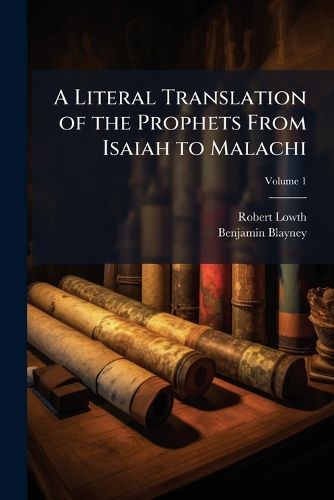 Cover image for A Literal Translation of the Prophets From Isaiah to Malachi