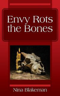 Cover image for Envy Rots the Bones