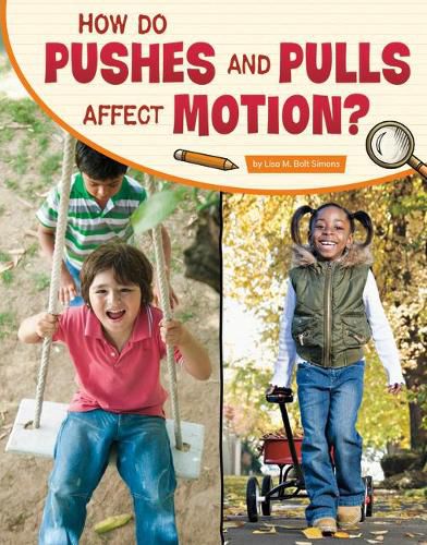 Cover image for How Do Pushes and Pulls Affect Motion?