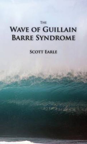 Cover image for The Wave of Guillain-Barre Syndrome