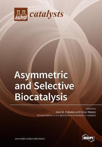 Cover image for Asymmetric and Selective Biocatalysis