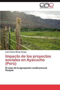 Cover image for Impacto de los proyectos sociales en Ayacucho (Peru)