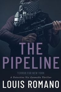 Cover image for The Pipeline: Terror for New York