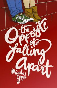Cover image for The Opposite of Falling Apart