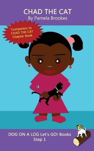 Chad The Cat: Sound-Out Phonics Books Help Developing Readers, including Students with Dyslexia, Learn to Read (Step 1 in a Systematic Series of Decodable Books)