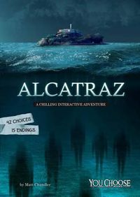 Cover image for Alcatraz: A Chilling Interactive Adventure