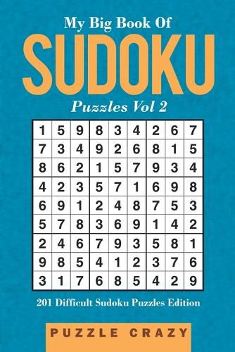 Cover image for My Big Book Of Soduku Puzzles Vol 2: 201 Difficult Sudoku Puzzles Edition