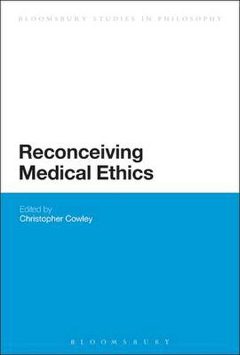 Cover image for Reconceiving Medical Ethics
