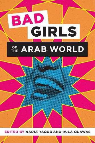 Cover image for Bad Girls of the Arab World