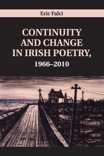 Cover image for Continuity and Change in Irish Poetry, 1966-2010