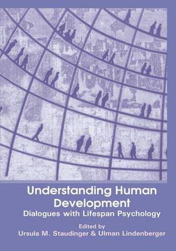 Cover image for Understanding Human Development: Dialogues with Lifespan Psychology
