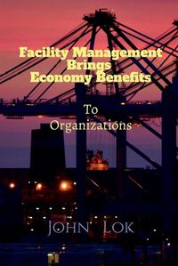 Cover image for Facility Management Brings Economy Benefits