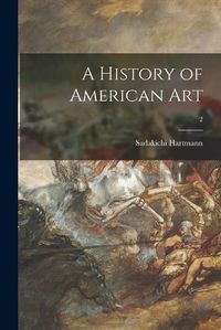 Cover image for A History of American Art; 2