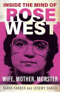 Cover image for Inside the Mind of Rose West