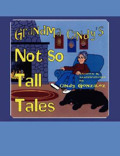 Cover image for Grandma Cindy's Not So Tall Tales