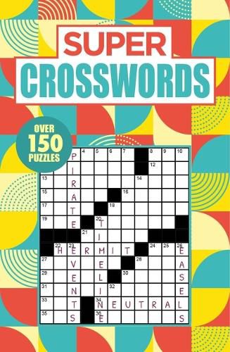 Cover image for Super Crosswords: Over 150 Puzzles