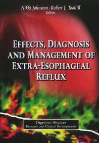 Cover image for Effects, Diagnosis & Management of Extra-Esophageal Reflux