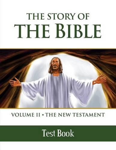 The Story of the Bible: The New Testament - Test Book