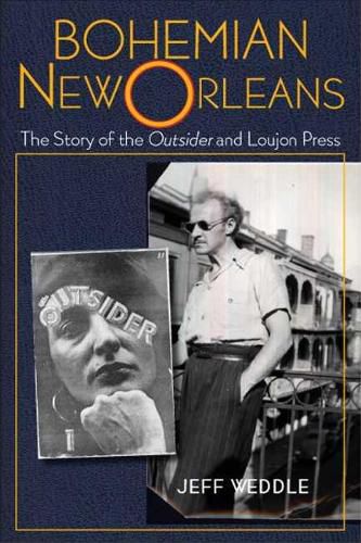 Cover image for Bohemian New Orleans: The Story of the Outsider and Loujon Press