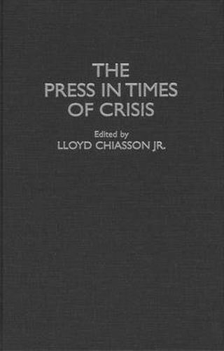 Cover image for The Press in Times of Crisis