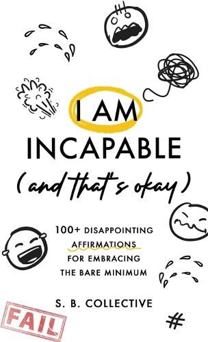 Cover image for I Am Incapable (And That's Okay)