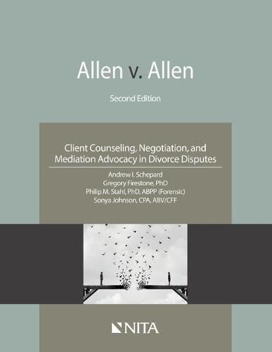 Cover image for Allen V. Allen: Client Counseling, Negotiation, and Mediation Advocacy in Divorce Disputes