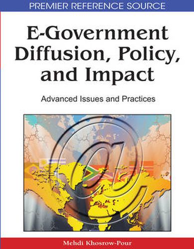 Cover image for E-Government Diffusion, Policy, and Impact: Advanced Issues and Practices