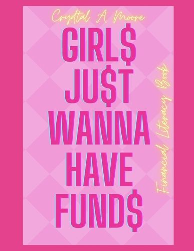 Cover image for Girls Just Wanna Have Funds