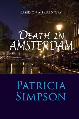 Cover image for Death in Amsterdam: Based on a True Story