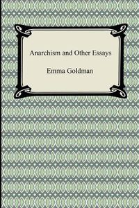 Cover image for Anarchism and Other Essays