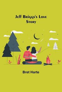 Cover image for Jeff Briggs's Love Story