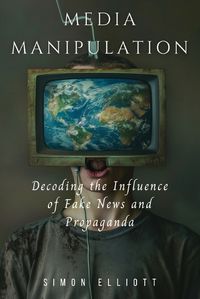 Cover image for Media Manipulation