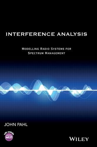 Cover image for Interference Analysis - Modelling Radio Systems For Spectrum Management