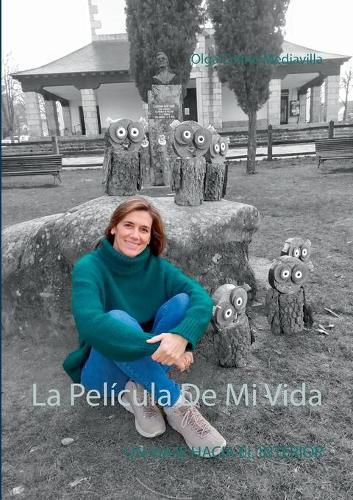 Cover image for La Pelicula De Mi Vida: Un Viaje Hacia El Interior