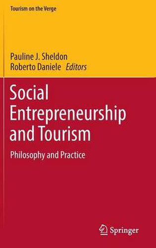 Cover image for Social Entrepreneurship and Tourism: Philosophy and Practice