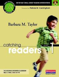 Cover image for Catching Readers, Grade 1: Day-By-Day Small-Group Reading Interventions