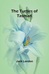 Cover image for The Turtles of Tasman