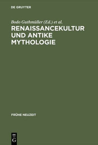 Renaissancekultur und antike Mythologie