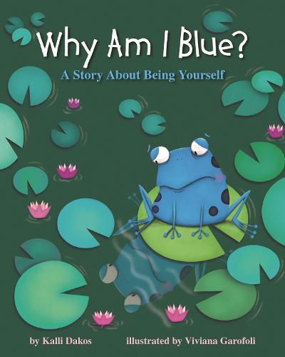 Why Am I Blue?: A Story About Being Yourself